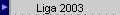 Liga 2003
